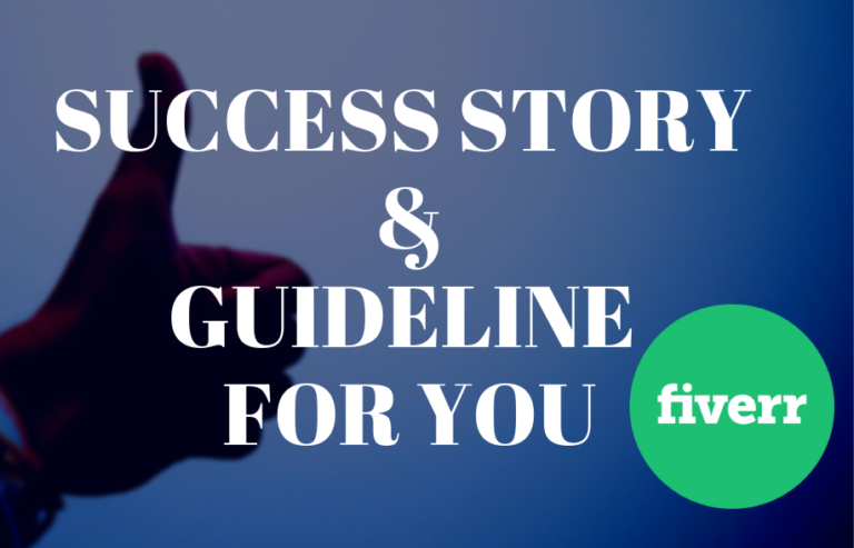 Success Story and Guideline – Make Money on Fiverr!