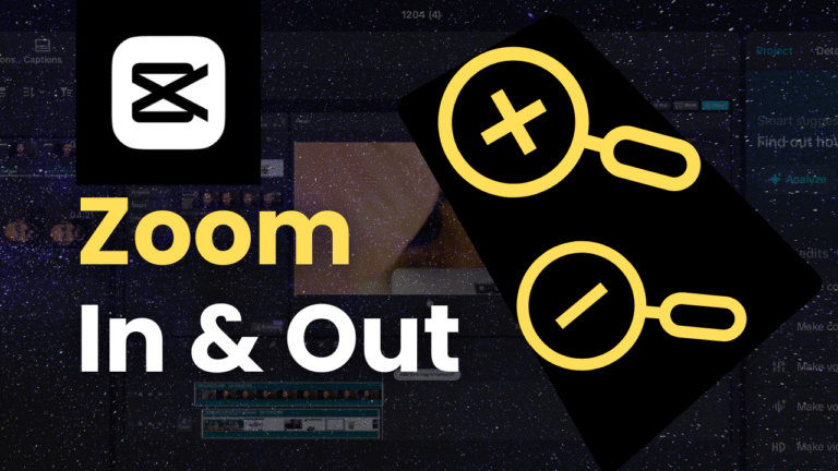 Zoom In and Zoom Out in CapCut